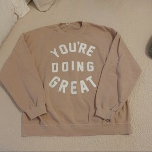 URBAN OUTFITTERS | “you’re doing great” sweatshirt (#071)